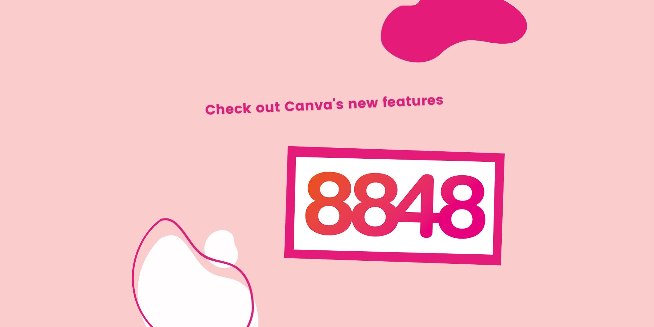 Check out Canva’s new features